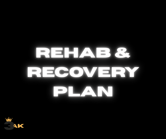 3AK Rehab & Recovery Plan